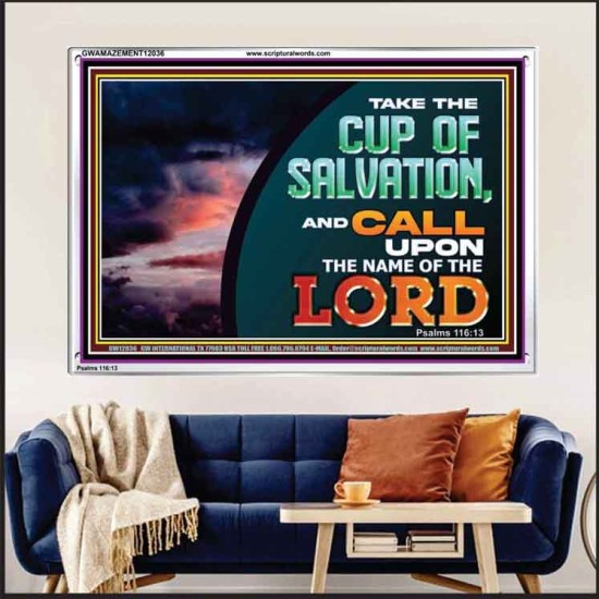 TAKE THE CUP OF SALVATION  Unique Scriptural Picture  GWAMAZEMENT12036  