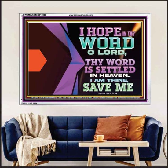 I AM THINE SAVE ME O LORD  Eternal Power Acrylic Frame  GWAMAZEMENT12040  