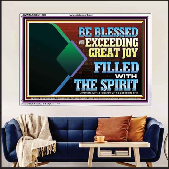 BE BLESSED WITH EXCEEDING GREAT JOY FILLED WITH THE SPIRIT  Scriptural Décor  GWAMAZEMENT12099  