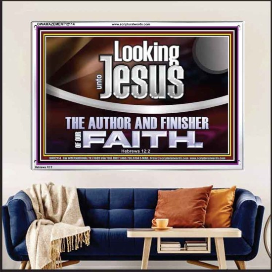 LOOKING UNTO JESUS THE AUTHOR AND FINISHER OF OUR FAITH  Modern Wall Art  GWAMAZEMENT12114  