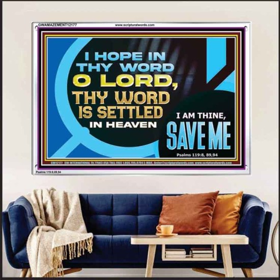 O LORD I AM THINE SAVE ME  Large Scripture Wall Art  GWAMAZEMENT12177  