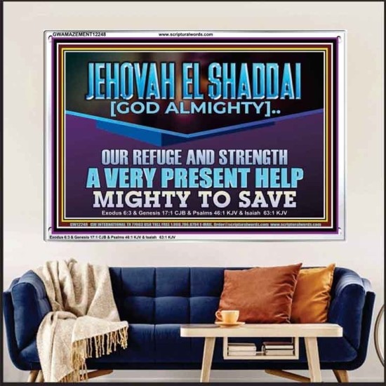 JEHOVAH EL SHADDAI MIGHTY TO SAVE  Unique Scriptural Acrylic Frame  GWAMAZEMENT12248  