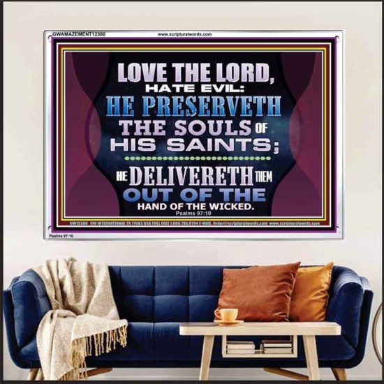 HE PRESERVETH THE SOULS OF HIS SAINTS  Ultimate Power Acrylic Frame  GWAMAZEMENT12380  