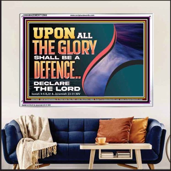 UPON ALL GLORY SHALL BE A DEFENCE  Art & Wall Décor  GWAMAZEMENT12965  