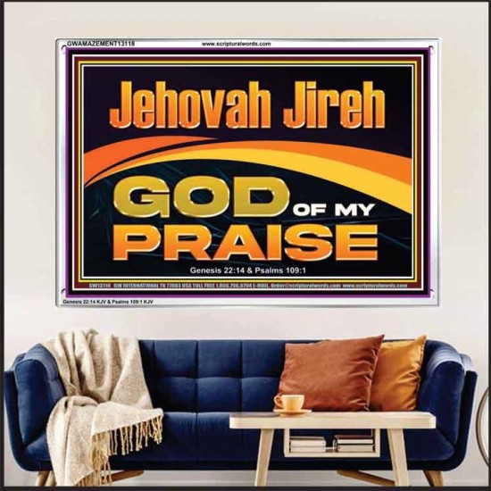 JEHOVAH JIREH GOD OF MY PRAISE  Bible Verse Art Prints  GWAMAZEMENT13118  