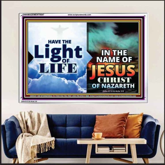 HAVE THE LIGHT OF LIFE  Sanctuary Wall Acrylic Frame  GWAMAZEMENT9547  