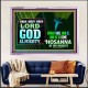 LORD GOD ALMIGHTY HOSANNA IN THE HIGHEST  Ultimate Power Picture  GWAMAZEMENT9558  