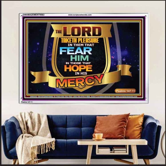 THE LORD TAKETH PLEASURE IN THEM THAT FEAR HIM  Sanctuary Wall Picture  GWAMAZEMENT9563  