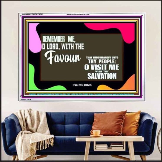 REMEMBER ME O GOD WITH THY FAVOUR AND SALVATION  Ultimate Inspirational Wall Art Acrylic Frame  GWAMAZEMENT9582  