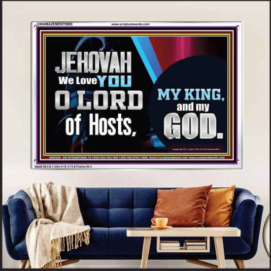WE LOVE YOU O LORD OUR GOD  Office Wall Acrylic Frame  GWAMAZEMENT9900  