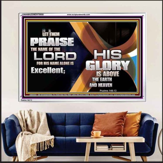HIS NAME ALONE IS EXCELLENT  Christian Quote Acrylic Frame  GWAMAZEMENT9958  