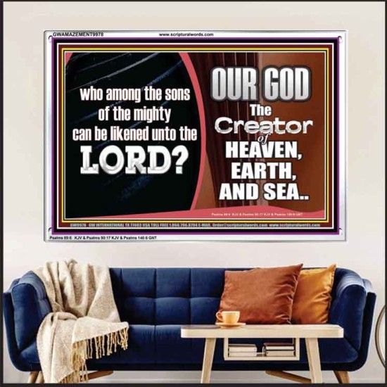 WHO CAN BE LIKENED TO OUR GOD JEHOVAH  Scriptural Décor  GWAMAZEMENT9978  