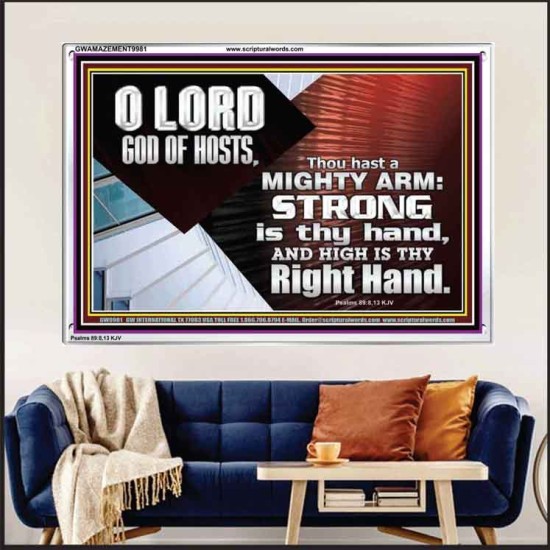 THOU HAST A MIGHTY ARM LORD OF HOSTS   Christian Art Acrylic Frame  GWAMAZEMENT9981  