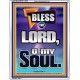 BLESS THE LORD O MY SOUL  Eternal Power Portrait  GWAMAZEMENT10030  