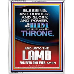 BLESSING HONOUR AND GLORY UNTO THE LAMB  Scriptural Prints  GWAMAZEMENT10043  "24x32"