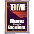 JEHOVAH NAME ALONE IS EXCELLENT  Scriptural Art Picture  GWAMAZEMENT10055  "24x32"