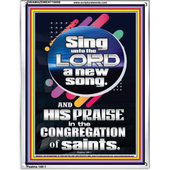 SING UNTO THE LORD A NEW SONG  Biblical Art & Décor Picture  GWAMAZEMENT10056  
