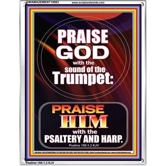 PRAISE HIM WITH TRUMPET, PSALTERY AND HARP  Inspirational Bible Verses Portrait  GWAMAZEMENT10063  