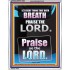 LET EVERY THING THAT HATH BREATH PRAISE THE LORD  Large Portrait Scripture Wall Art  GWAMAZEMENT10066  "24x32"