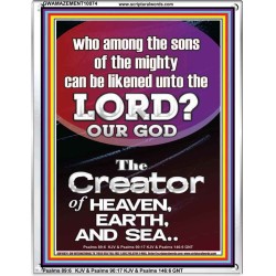 O LORD OUR GOD CREATOR OF HEAVEN, EARTH AND SEA  Custom Wall Art Print  GWAMAZEMENT10074  "24x32"