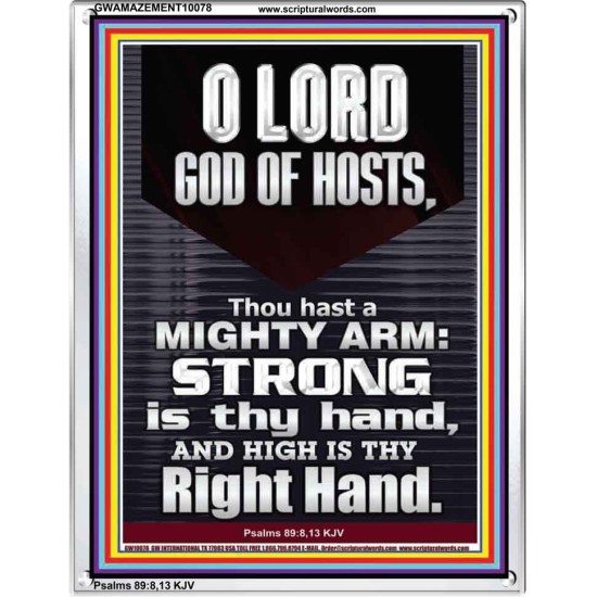 LORD GOD ALMIGHTY THOU HAST A MIGHTY ARM  Hallway Wall Portrait  GWAMAZEMENT10078  