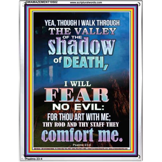 WALK THROUGH THE VALLEY OF THE SHADOW OF DEATH  Scripture Art  GWAMAZEMENT10502  