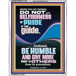 DO NOT LET SELFISHNESS OR PRIDE BE YOUR GUIDE BE HUMBLE  Contemporary Christian Wall Art Portrait  GWAMAZEMENT11789  "24x32"