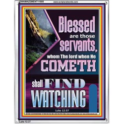 BLESSED ARE THOSE WHO ARE FIND WATCHING WHEN THE LORD RETURN  Scriptural Wall Art  GWAMAZEMENT11800  "24x32"