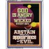 GOD IS ANGRY WITH THE WICKED EVERY DAY ABSTAIN FROM EVIL  Scriptural Décor  GWAMAZEMENT11801  "24x32"