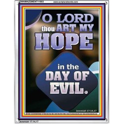 THOU ART MY HOPE IN THE DAY OF EVIL O LORD  Scriptural Décor  GWAMAZEMENT11803  "24x32"