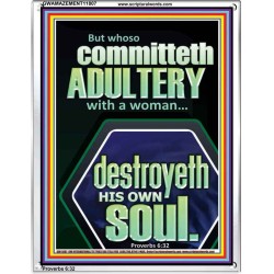 WHOSO COMMITTETH  ADULTERY WITH A WOMAN DESTROYETH HIS OWN SOUL  Sciptural Décor  GWAMAZEMENT11807  "24x32"