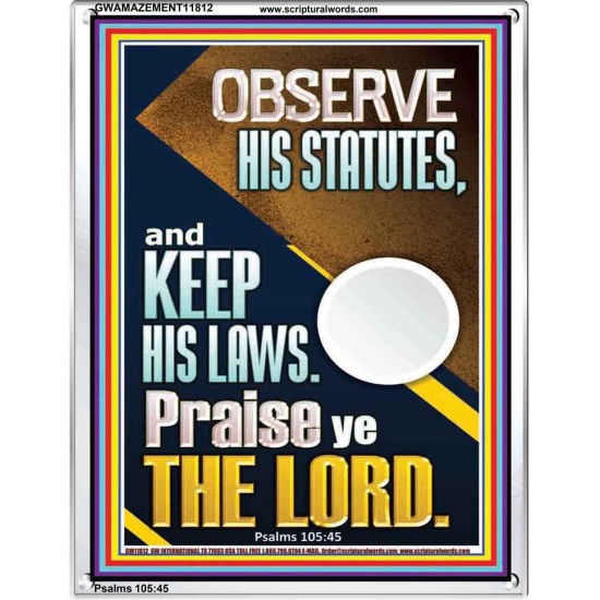 OBSERVE HIS STATUTES AND KEEP ALL HIS LAWS  Wall & Art Décor  GWAMAZEMENT11812  