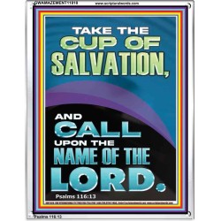 TAKE THE CUP OF SALVATION AND CALL UPON THE NAME OF THE LORD  Modern Wall Art  GWAMAZEMENT11818  "24x32"