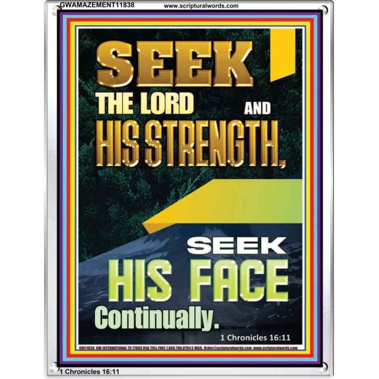 SEEK THE FACE OF GOD CONTINUALLY  Unique Scriptural ArtWork  GWAMAZEMENT11838  