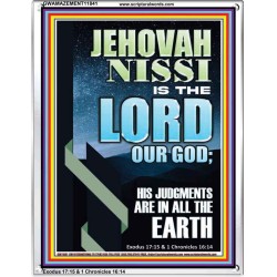 JEHOVAH NISSI HIS JUDGMENTS ARE IN ALL THE EARTH  Custom Art and Wall Décor  GWAMAZEMENT11841  "24x32"