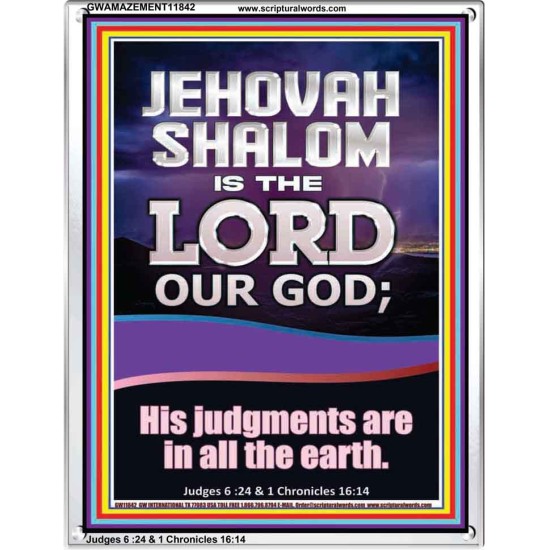 JEHOVAH SHALOM HIS JUDGEMENT ARE IN ALL THE EARTH  Custom Art Work  GWAMAZEMENT11842  