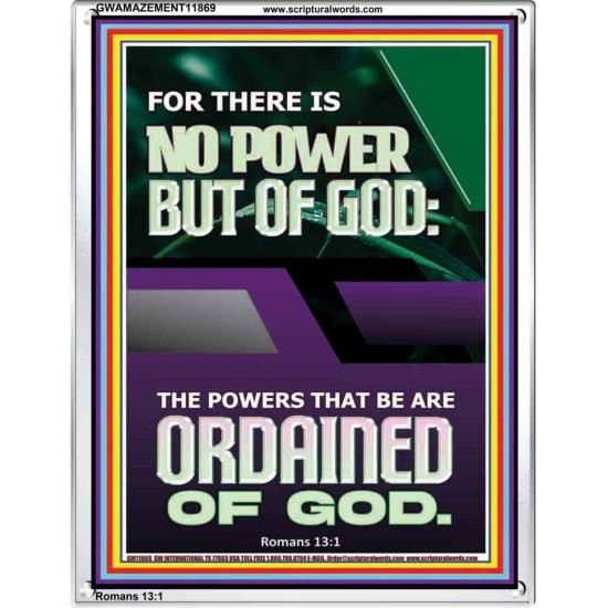 THERE IS NO POWER BUT OF GOD POWER THAT BE ARE ORDAINED OF GOD  Bible Verse Wall Art  GWAMAZEMENT11869  