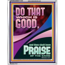 DO THAT WHICH IS GOOD AND YOU SHALL BE APPRECIATED  Bible Verse Wall Art  GWAMAZEMENT11870  "24x32"