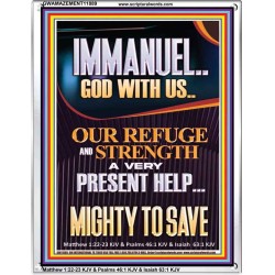 IMMANUEL GOD WITH US OUR REFUGE AND STRENGTH MIGHTY TO SAVE  Sanctuary Wall Picture  GWAMAZEMENT11889  "24x32"