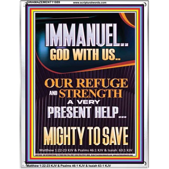 IMMANUEL GOD WITH US OUR REFUGE AND STRENGTH MIGHTY TO SAVE  Sanctuary Wall Picture  GWAMAZEMENT11889  