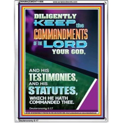 DILIGENTLY KEEP THE COMMANDMENTS OF THE LORD OUR GOD  Church Portrait  GWAMAZEMENT11896  "24x32"