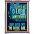 O LORD I FLEE UNTO THEE TO HIDE ME  Ultimate Power Portrait  GWAMAZEMENT11929  "24x32"