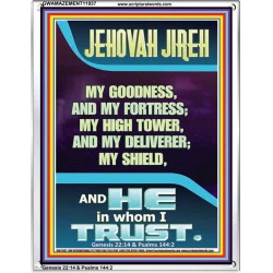 JEHOVAH JIREH MY GOODNESS MY HIGH TOWER MY DELIVERER MY SHIELD  Unique Power Bible Portrait  GWAMAZEMENT11937  "24x32"