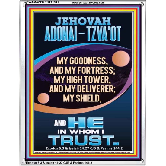 JEHOVAH ADONAI - TZVA'OT MY GOODNESS MY FORTRESS MY HIGH TOWER MY DELIVERER MY SHIELD  Church Portrait  GWAMAZEMENT11941  