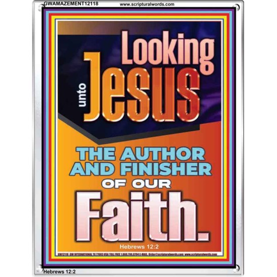 LOOKING UNTO JESUS THE AUTHOR AND FINISHER OF OUR FAITH  Biblical Art  GWAMAZEMENT12118  