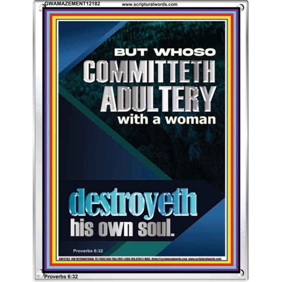 WHOSO COMMITTETH ADULTERY WITH A WOMAN DESTROYETH HIS OWN SOUL  Religious Art  GWAMAZEMENT12182  