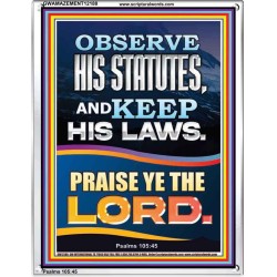 OBSERVE HIS STATUTES AND KEEP ALL HIS LAWS  Christian Wall Art Wall Art  GWAMAZEMENT12188  "24x32"