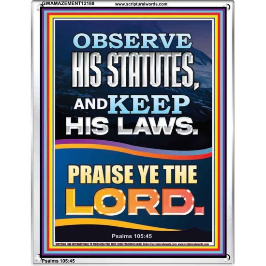 OBSERVE HIS STATUTES AND KEEP ALL HIS LAWS  Christian Wall Art Wall Art  GWAMAZEMENT12188  