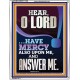 O LORD HAVE MERCY ALSO UPON ME AND ANSWER ME  Bible Verse Wall Art Portrait  GWAMAZEMENT12189  