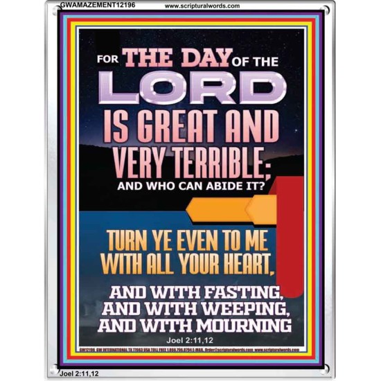 THE DAY OF THE LORD IS GREAT AND VERY TERRIBLE REPENT NOW  Art & Wall Décor  GWAMAZEMENT12196  